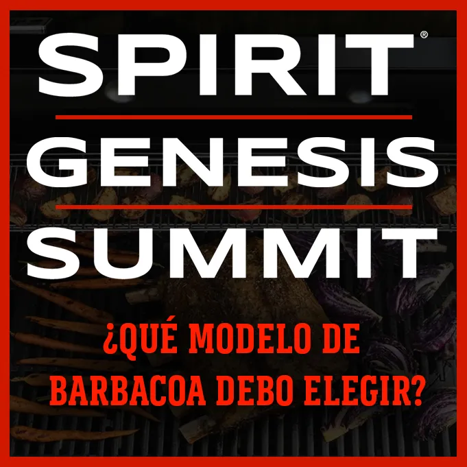 Weber Spirit vs Genesis vs Summit: diferencias y cuál comprar